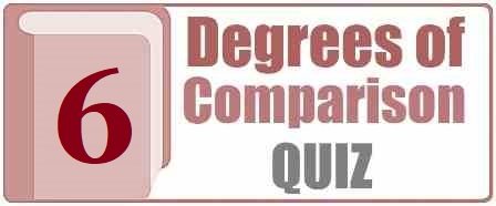 grammar-degrees of comparison quiz_6