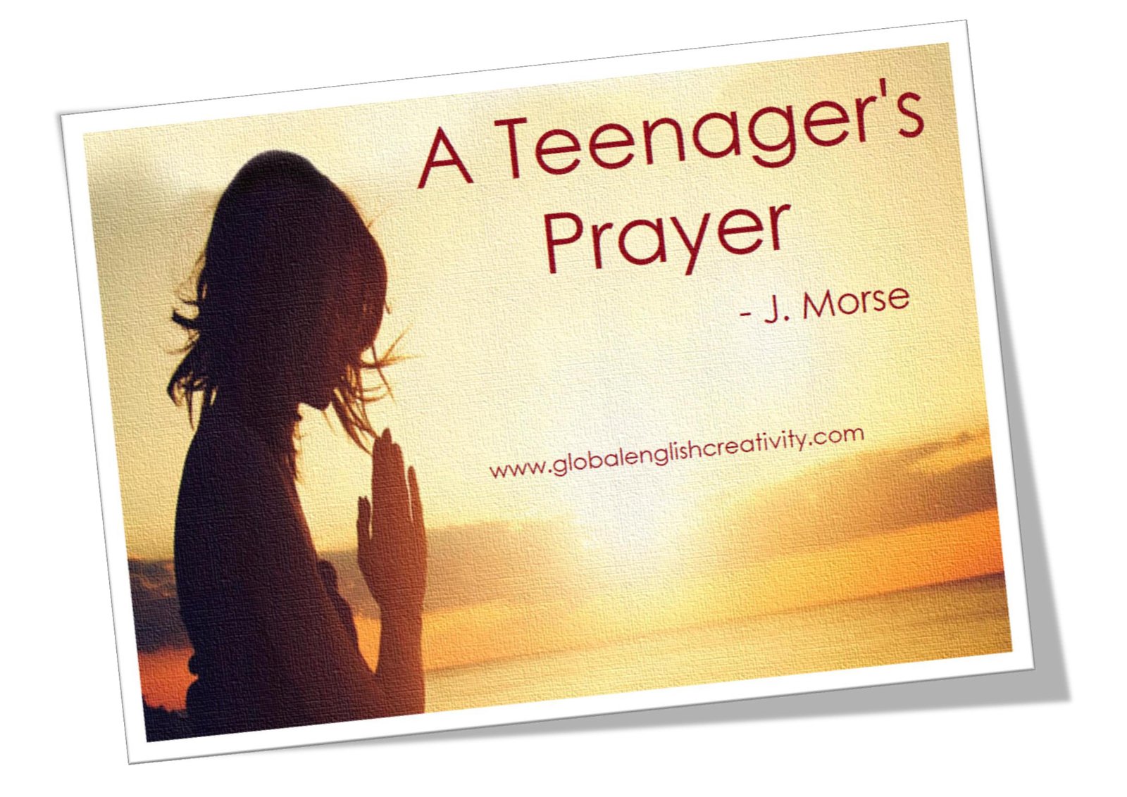 A TEENAGER’S PRAYER J.MORSE