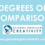 DEGREES OF COMPARISON-GLOBAL ENGLISH CREATIVITY