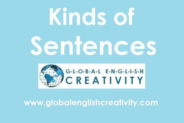 KINDS OF SENTENCES-GLOBAL ENGLISH CREATIVITY