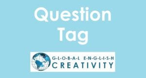 QUESTION TAG-GLOBAL ENGLISH CREATIVITY