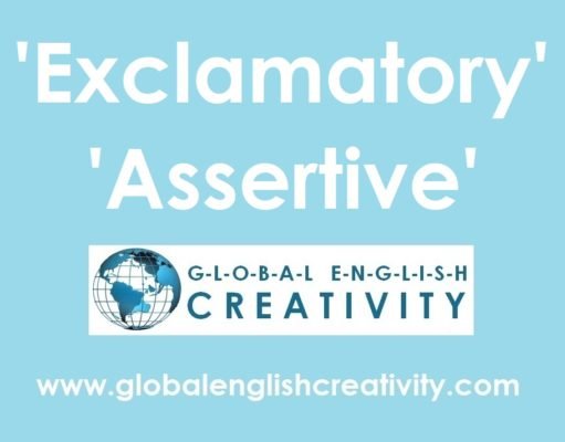 'Exclamatory' 'Assertive'