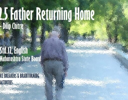 Std.12_Poem_2.5_father_retuning_home