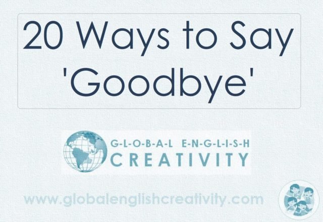 20 Ways to Say Goodbye