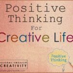 Positive Thinking for Creative Life