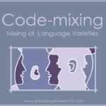 Code-mixing- A mixing off language varieties