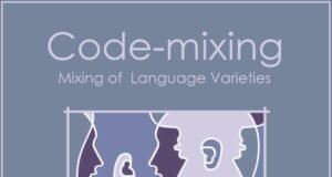 Code-mixing- A mixing off language varieties