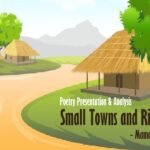 Poem ‘Small Towns and Rivers’ by Mamang Dai- Presentation & Analysis