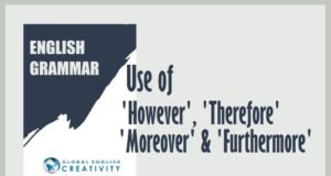 English Grammar- Use of 'However', 'Therefore' 'Moreover' and 'Furthermore'